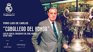 Hoy, Foro Luis de Carlos: ‘Caballero del Honor. Luis de Carlos, presidente del Real Madrid (1978-1985)’